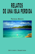 "Relatos de una isla perdida" Spanish short stories by Teresa Bevin